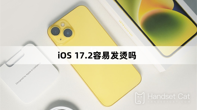 ¿iOS 17.2 se calienta fácilmente?