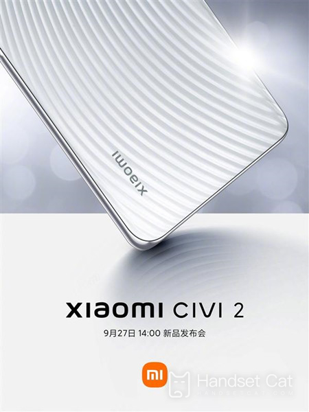 Official announcement of Xiaomi Civi 2, released at 2:00 pm on September 27