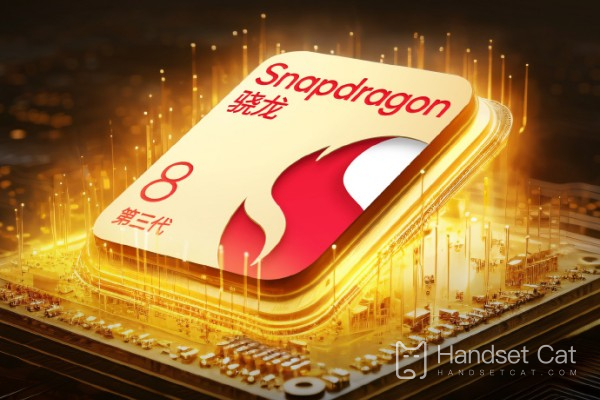 How about the third generation Snapdragon 8 processor?