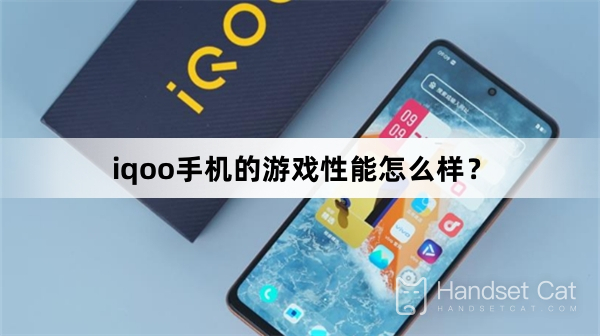 How is the gaming performance of iqoo phones?