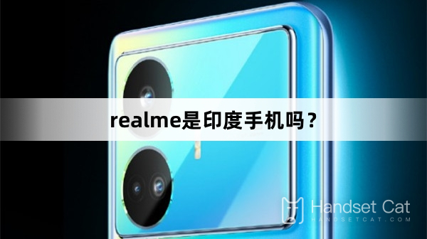 Ist Realme ein indisches Mobiltelefon?