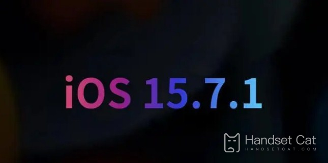 The official version of iOS 15.7.1 is updated and pushed, and the first batch of users experience feedback