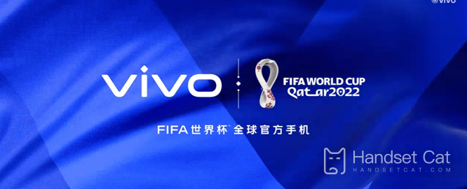 विवो कतर में 2022 फीफा विश्व कप का वैश्विक आधिकारिक मोबाइल फोन ब्रांड बन गया है और नए संयुक्त उत्पाद जारी करने की उम्मीद है